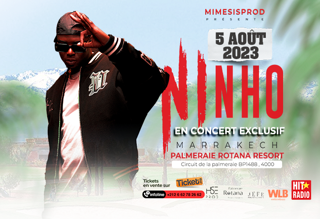 NINHO en concert exclusif - Palmeraie Rotana Resort - Marrakech